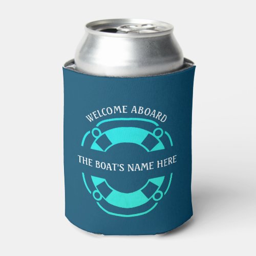 Welcome Aboard Nautical Quote Life Preserver Blue Can Cooler