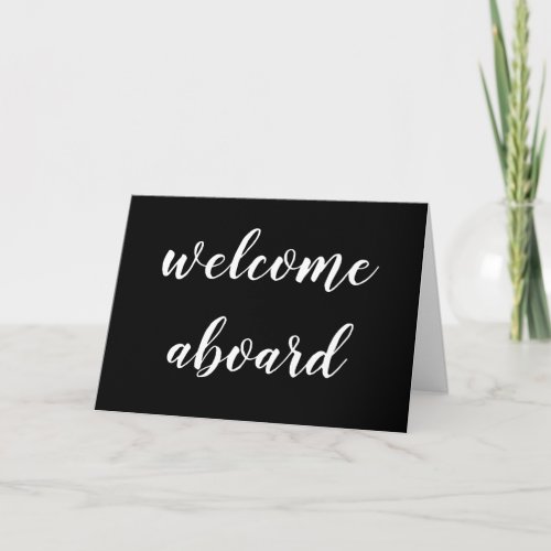 welcome aboard script card