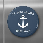 Welcome Aboard Vintage Nautical Anchor Boat Name Magnet<br><div class="desc">Stylish round refrigerator magnet with "welcome aboard",  your personalized boat name or other text and a custom vintage ship anchor in white on ocean gray-blue or choose background colors to match your  decor. Makes a great unique gift.</div>