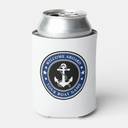 Welcome Aboard Your Boat Name Anchor Stars Navy Can Cooler