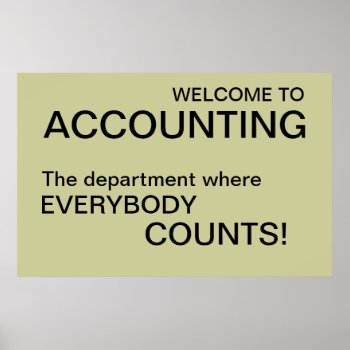 Welcome Accounting Department Office Humor Sign by accountingcelebrity at Zazzle
