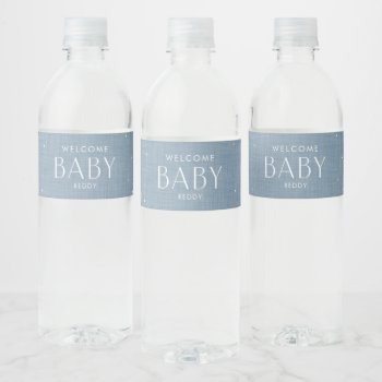Welcome Baby Chambray Blue Cute Baby Shower Water Bottle Label by LeaDelaverisDesign at Zazzle