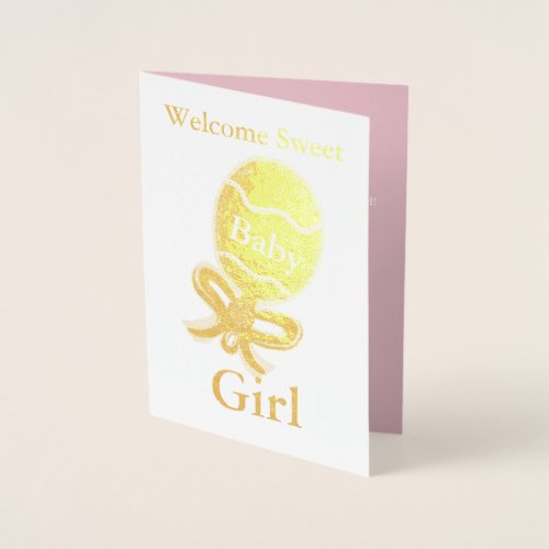 Welcome Baby Girl Gold Foil Greeting Card