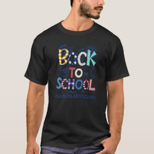 Welcome Back 1st Day of School Lunch Lady Squad Ba T-Shirt