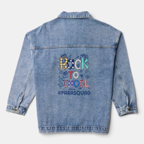 Welcome Back 1st Day of School Para Squad Back To  Denim Jacket