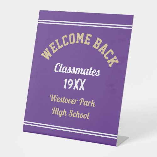 Welcome Back Classmates Class reunion  Pedestal Si Pedestal Sign