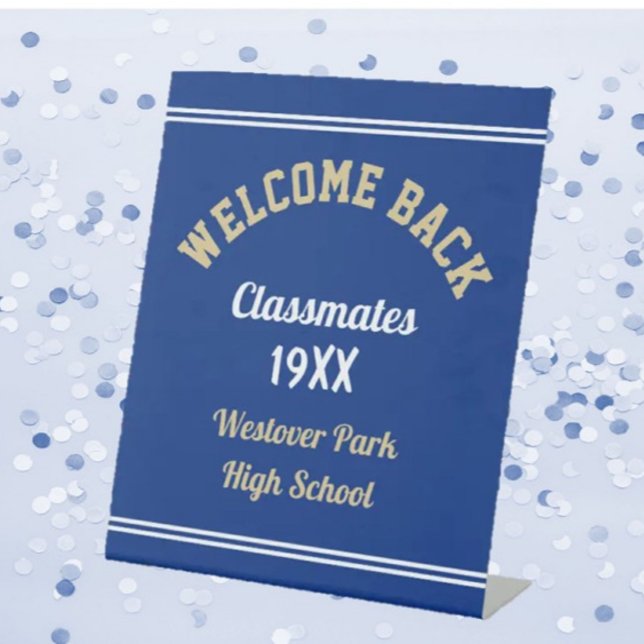 Welcome Back Classmates Class reunion  Pedestal Sign (Creator Uploaded)