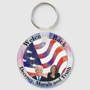 WELCOME BACK  Decency, Morals and Truth Button Keychain