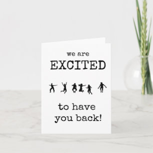 Welcome Back, Excited to Have You Back, Work Card
