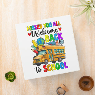 Welcome Back First Day Of School Bus Driver 3 Ring Binder