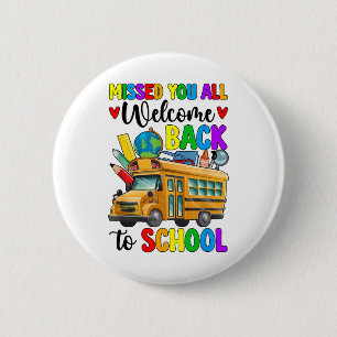 Welcome Back First Day Of School Bus Driver Button