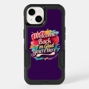 Welcome Back I’m Glad You’re Here Back to School OtterBox iPhone 14 Case