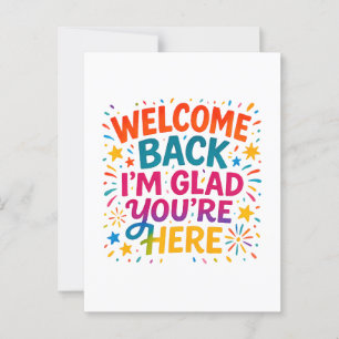 Welcome Back I’m Glad You’re Here Colorful Back to Postcard