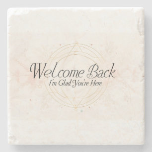 Welcome Back I’m Glad You’re Here Elegant Floral Stone Coaster