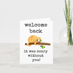 Welcome Back, It Was Scary Without You Thank You Card