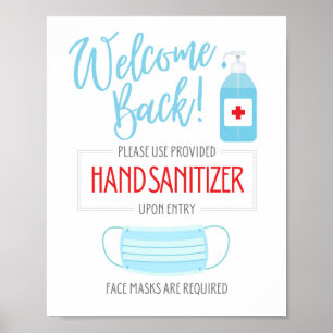 Welcome Back! Please Use Hand Sanitizer Upon Entry Poster