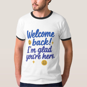 Welcome Back Positive Message Tee