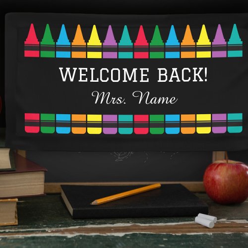 Welcome Back School Teacher Crayon Banner