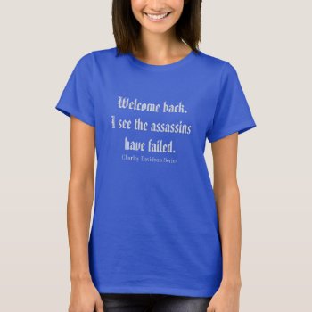 Welcome Back T-shirt by GrimGirlApparel at Zazzle