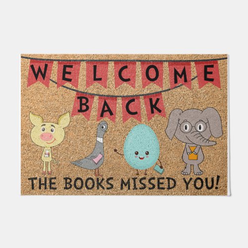 Welcome Back The Books Missed You Doormat