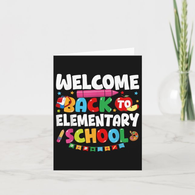 Welcome Back To Elementary School Back To School T Card (Front)
