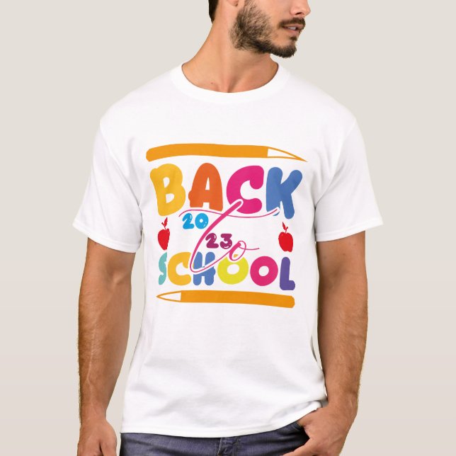 Welcome Back To School 2023 T-Shirt (Front)
