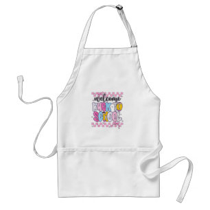 Welcome Back to School 2026 First Day Teachers Stu Adult Apron