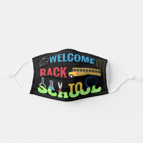 Welcome Back To School Adult Cloth Face Mask