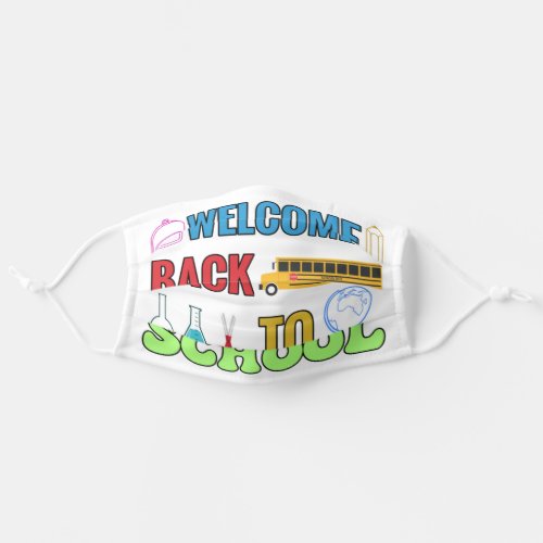 Welcome Back To School  Best gift for a student Adult Cloth Face Mask