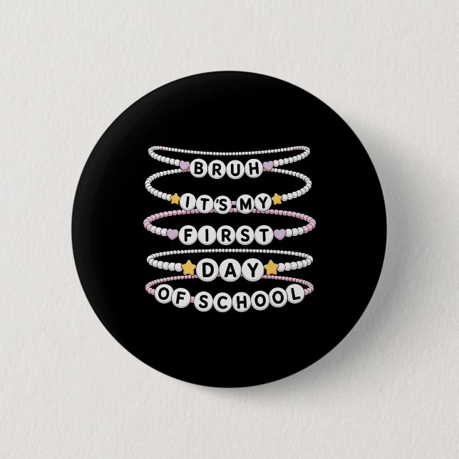 Welcome Back To School Bracelets First Day Of Scho Button (Front)