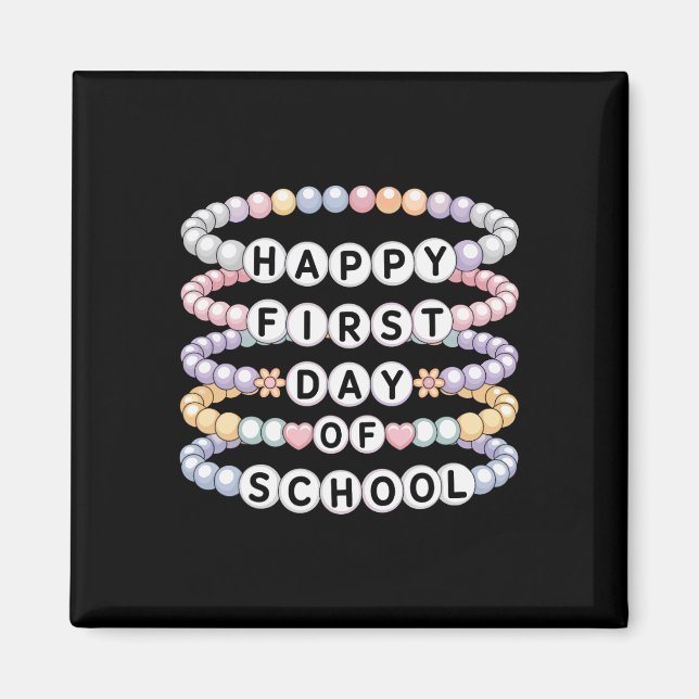 Welcome Back To School Bracelets First Day Of Scho Magnet (Front)