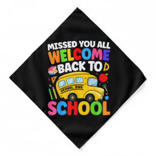 Welcome Back to School Bus Driver First Day Bandana