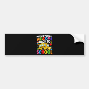 Welcome Back to School Bus Driver First Day Bumper Sticker