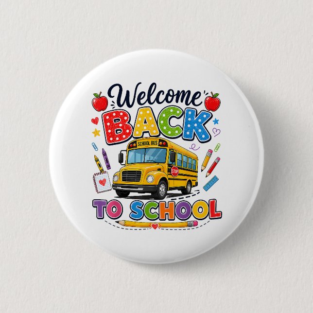 Welcome Back to School Bus Driver First Day Button (Front)
