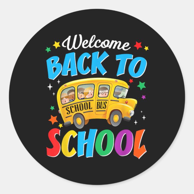 Welcome Back To School Bus Driver First Day Of Sch Classic Round Sticker (Front)