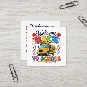 Welcome Back to School Bus Driver First Day Square Business Card