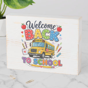 Welcome Back to School Bus Driver First Day Wooden Box Sign