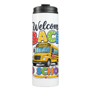 Welcome Back to School Bus Driver Tees First Day o Thermal Tumbler
