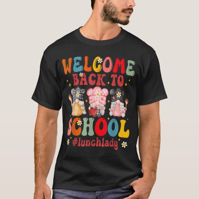 Welcome Back to School Cafeteria Worker Lunch Lady T-Shirt (Front)