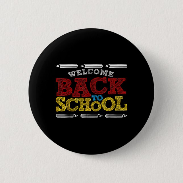Welcome Back to School Chalk Board Funny Back to Button (Front)