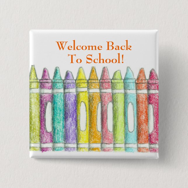 Welcome Back To School Color Crayons Drawing Button (Front)