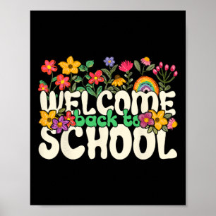 Welcome Back To School Colorful Flowers Teachers S Poster