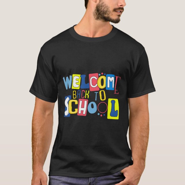 Welcome Back To School Cute Colorful  T-Shirt (Front)