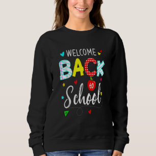 Welcome Back To School First Day Of School Colorfu Sweatshirt