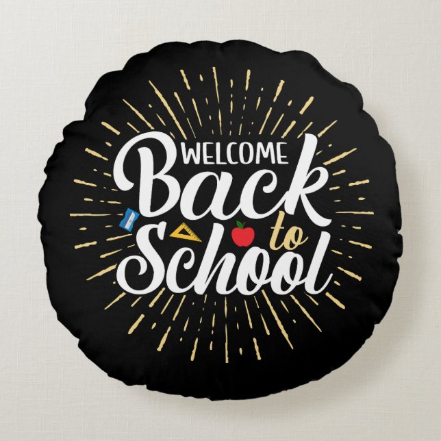 Welcome Back To School First Day Of School Round Pillow (Front)