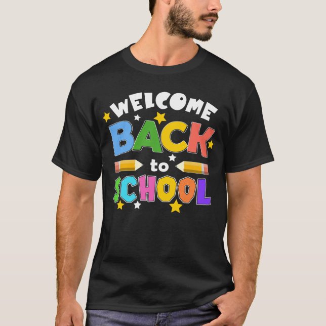 Welcome Back To School First Day of School Student T-Shirt (Front)