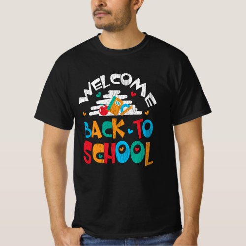 Welcome Back To School First Day of School Student T_Shirt