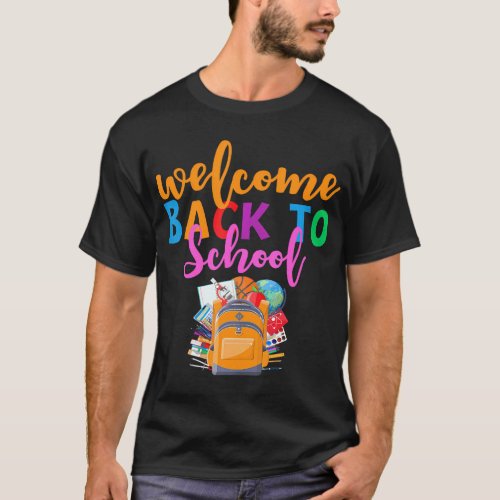 Welcome Back To School First Day of School T_Shirt