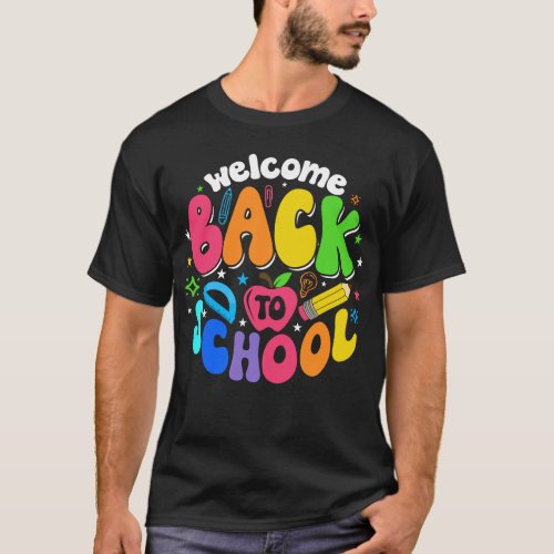 Welcome Back to School First Day of School T_Shirt