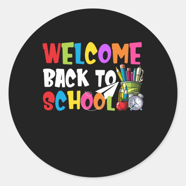 Welcome Back To School First Day of School Teacher Classic Round Sticker (Front)